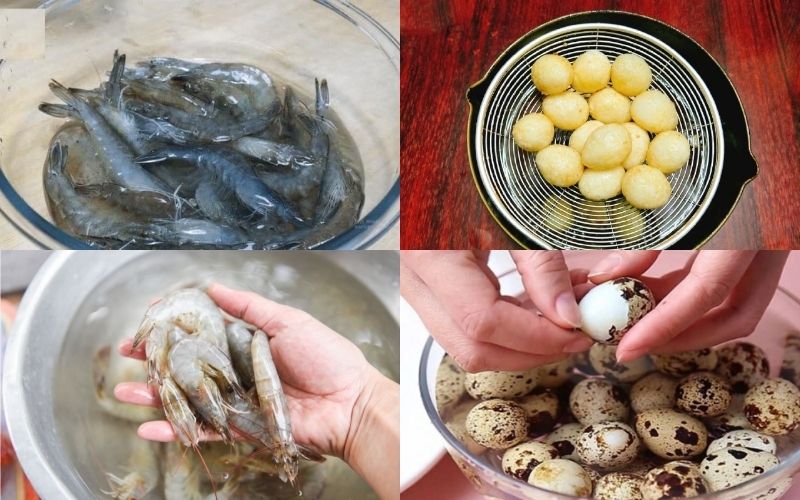 Sơ chế tôm và trứng cút